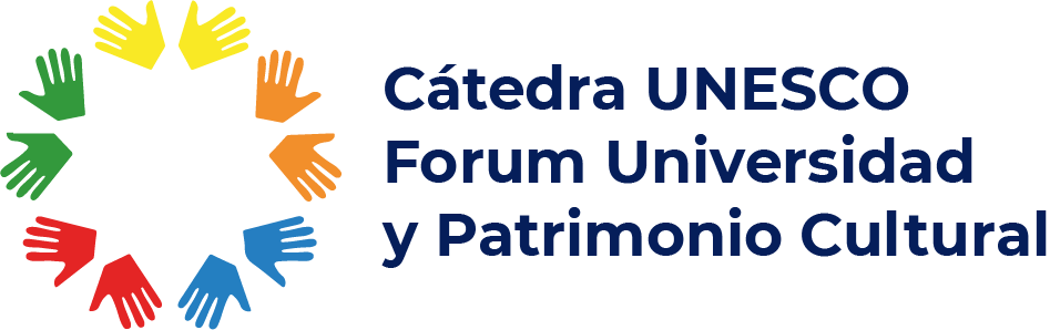 Cátedra UNESCO Forum Universidad y Patrimonio Cultural